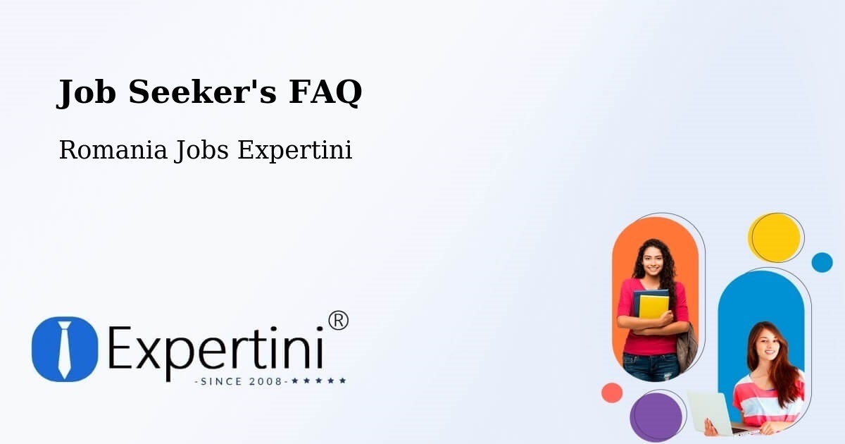 Job Seeker FAQ – Desa - Romania Jobs Expertini