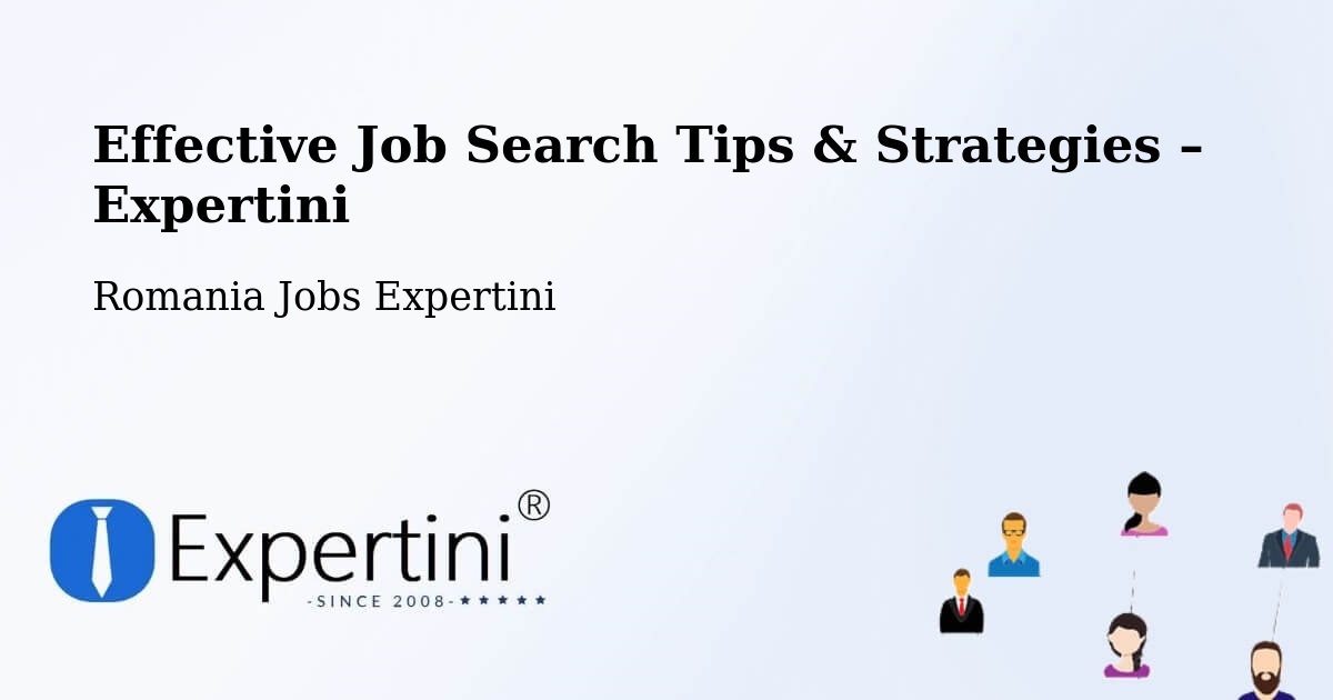 Job Search Tips & Strategies for Job Seekers – Desa - Desa, Romania Jobs Expertini